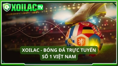 Xoilactv – Đừng bỏ lỡ trận cầu đỉnh cao tại Xoilac-tv.icu